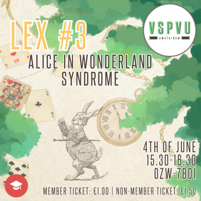 Lex #3: Alice in Wonderland Syndrome